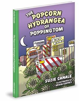 Hardcover The Popcorn Hydrangea of Poppingtom Book