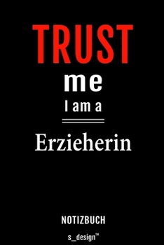 Notizbuch für Erzieher / Erzieherin: Originelle Geschenk-Idee [120 Seiten liniertes blanko  Papier] (German Edition)