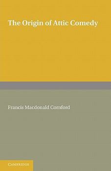 Paperback The Origin of Attic Comedy Book