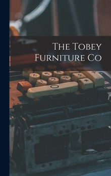 Hardcover The Tobey Furniture Co Book