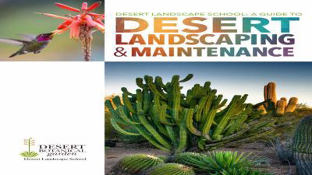 Paperback Desert Landscape School: A Guide to Desert Landscaping & Maintenance Book