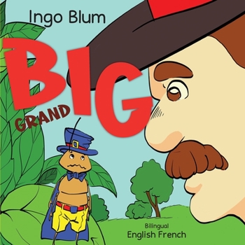Paperback BIG - Grand: Bilingual French English Childrens Book With Pics To Color Book