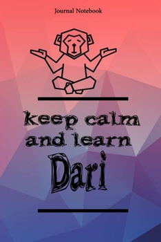 Keep Calm And Learn Dari Journal Notebook Sheet 9x6 Inches 120 Pages with bleed