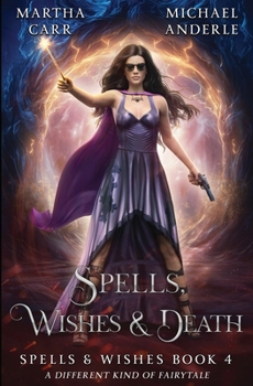 Spells, Wishes, & Death