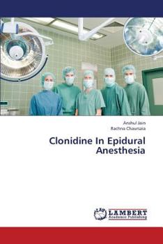 Paperback Clonidine in Epidural Anesthesia Book