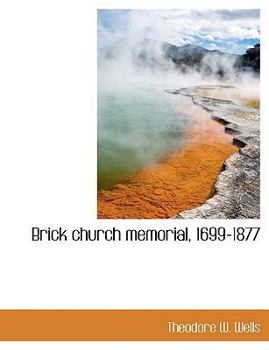 Paperback Brick Church Memorial, 1699-1877 Book