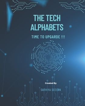Paperback The Tech Alphabets: Time to be upgrade!!! Book