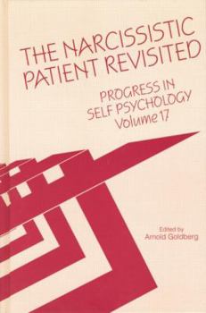 Paperback Progress in Self Psychology, V. 17: The Narcissistic Patient Revisited Book