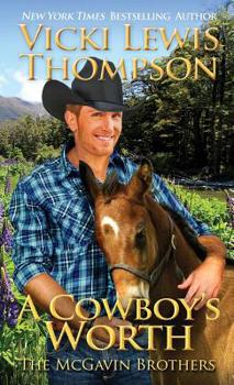 A Cowboy's Worth - Book #14 of the McGavin Brothers