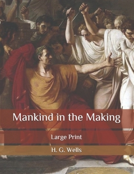 Paperback Mankind in the Making: Large Print Book