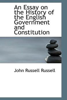 Paperback An Essay on the History of the English Government and Constitution Book