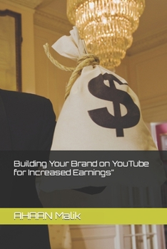 Paperback Building Your Brand on YouTube for Increased Earnings" Book