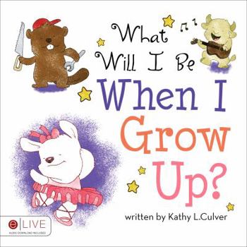 Paperback What Will I Be When I Grow Up? Book