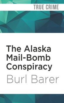 Audio CD The Alaska Mail-Bomb Conspiracy Book