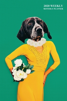 2020 Weekly Monthly Planner: Funny Dog Retro Pop Art | 6x9 in | 2020 Calendar Organizer with Bonus Dotted Grid Pages + Inspirational Quotes + To-Do Lists (Unique Planners)