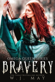 Bravery (Omega Queen Series) - Book #2 of the Omega Queen