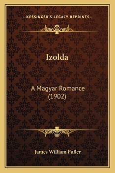 Paperback Izolda: A Magyar Romance (1902) Book