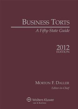 Paperback Business Torts: A Fifty State Guide, 2012 Edition Book