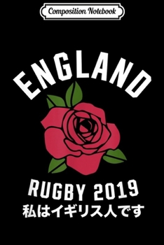 Paperback Composition Notebook: England Rugby 2019 Classic Rose Journal/Notebook Blank Lined Ruled 6x9 100 Pages Book