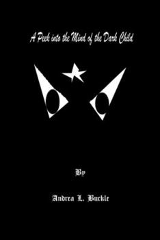 Paperback A Peek Into the Mind of the Dark Child Book