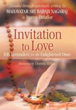 Hardcover Invitation To Love: 108 Reminders for the Enlightened Ones Book