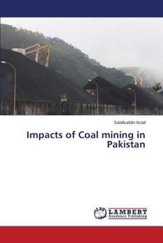 Paperback Impacts of Coal mining in Pakistan Book