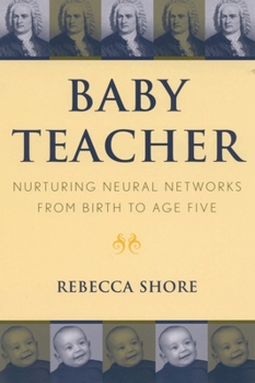 Baby Teacher: Nurturing Neural Networks from Birth to Age Five