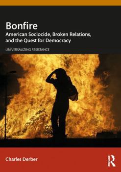 Paperback Bonfire: American Sociocide, Broken Relations, and the Quest for Democracy Book