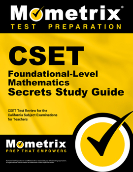 Paperback CSET Foundational-Level Mathematics Exam Secrets Study Guide: CSET Test Review for the California Subject Examinations for Teachers Book