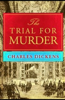 The Trial for Murder Illustrated