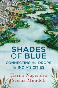 Hardcover Shades of Blue: Connecting the Drops in India's Cities Book