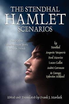 Paperback The Stendhal Hamlet Scenarios and Other Shakespearean Shorts from the French Book