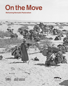 Paperback On the Move: Reframing Nomadic Pastoralism Book