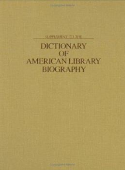 Hardcover Supplement to the Dictionary of American Library Biography Book