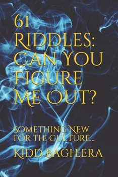 Paperback 61 Riddles: Can You Figure Me Out?: Something New for the Culture... Book