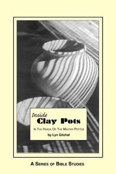 Paperback Inside Clay Pots: In the Hands of the Master Potter Book