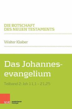 Paperback Das Johannesevangelium: Teilband 2: Joh 11,1-21,25 [German] Book