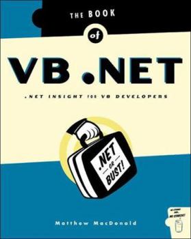 Paperback The Book of VB.NET: .Net Insight for VB Developers Book