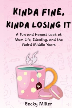 Paperback Kinda Fine, Kinda Losing It Book