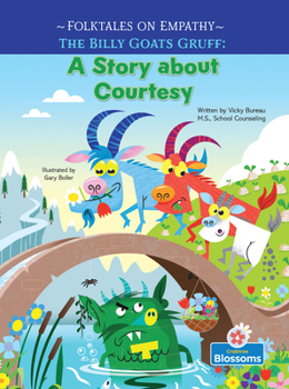 The Billy Goats Gruff (Folktales on Empathy - Level 4)