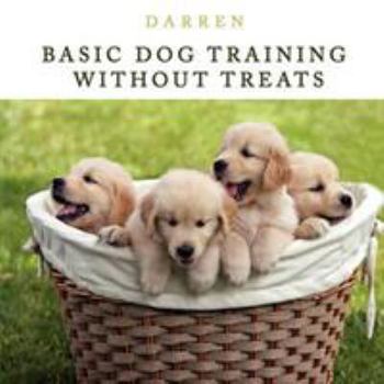Paperback Basic Dog Training Without Treats Book