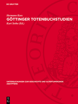 Hardcover Göttinger Totenbuchstudien: Totenbuch Kapitel 69 Und 70 [German] Book