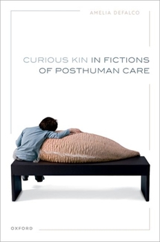 Hardcover Curious Kin in Fictions of Posthuman Care Book