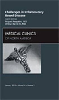 Challenges in Inflammatory Bowel Disease, An Issue of Gastroenterology Clinics (Volume 38-4)