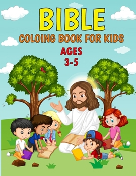Paperback Bible Coloring Book for Kids ages 3-5: 30 Easy Christian Learning Illustrations Little Hands Children, Little Kids and Preschoolers! Book