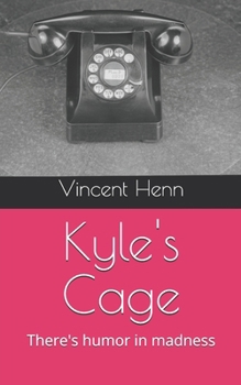 Paperback Kyles Cage: There's humor in madness Book