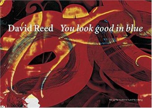 Hardcover David Reed: You Look Good in Blue (German and English Edition) [German] Book