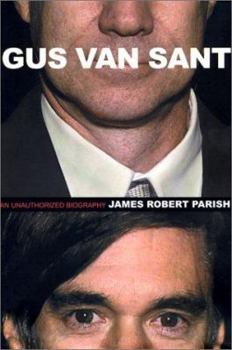Hardcover Gus Van Sant: An Unauthorized Biography Book