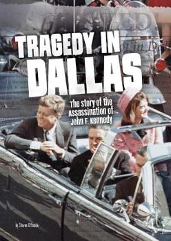 Paperback Tragedy in Dallas: The Story of the Assassination of John F. Kennedy Book