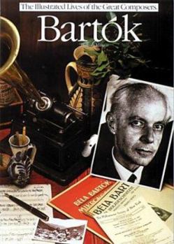 Paperback Bartok (The Illustrated Lives of the Great Composers) Book